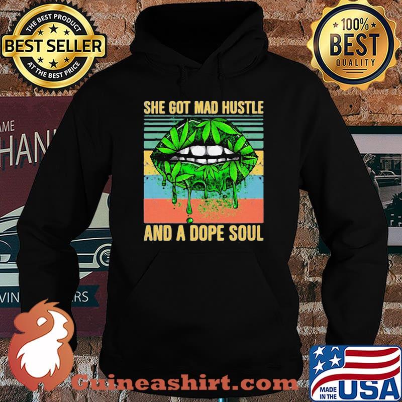 Weed lips she got mad hustle and a dope soul vintage retro s Hoodie