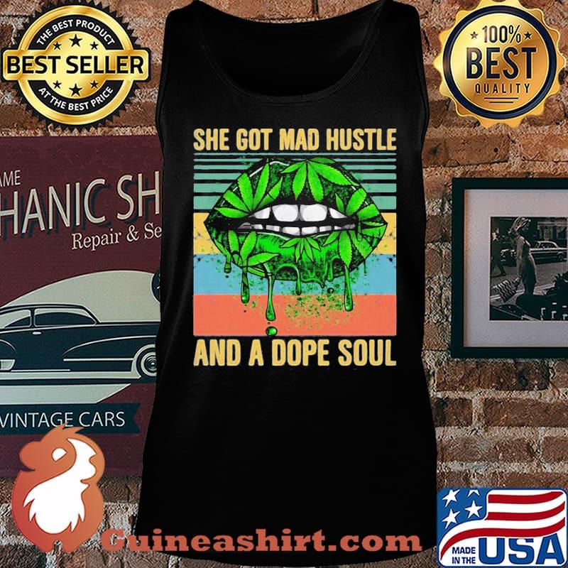 Weed lips she got mad hustle and a dope soul vintage retro s Tank top