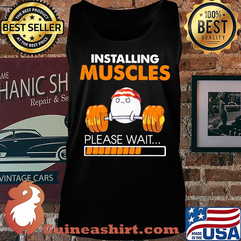 Weightlifting installing muscles please wait s Tank top