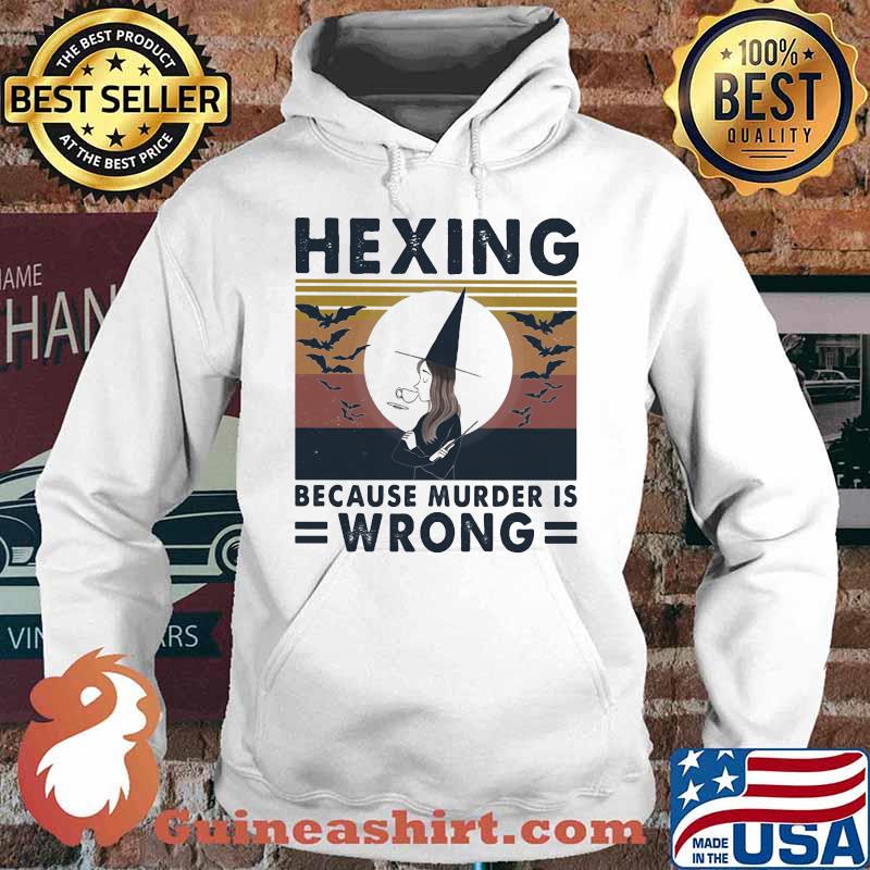 Witch hexing because murder is wrong vintage retro s Hoodie