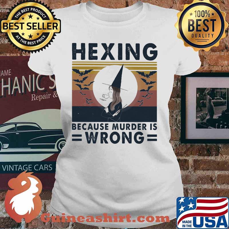 Witch hexing because murder is wrong vintage retro s Ladies tee