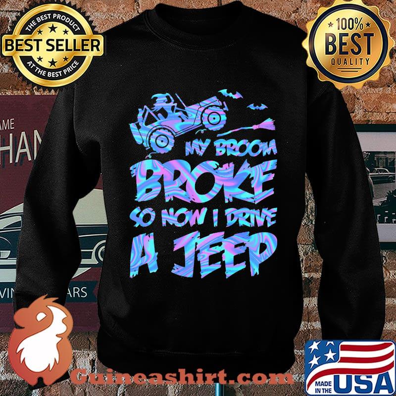 Witch My broom broke so now i drive a jeep s Sweater