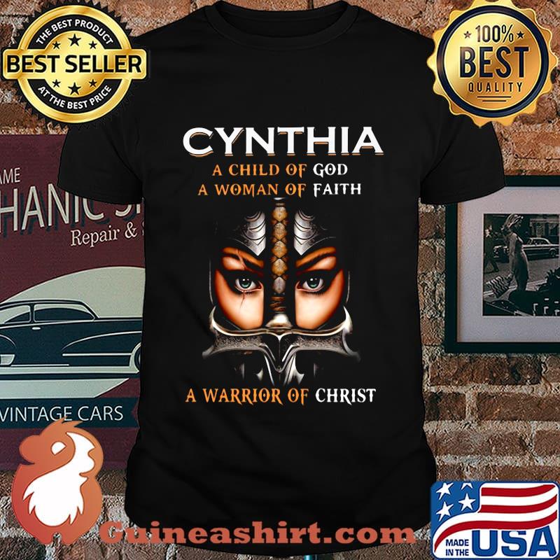 Woman warrior armor of god cynthia a child of god a woman of faith a warrior of christ shirt