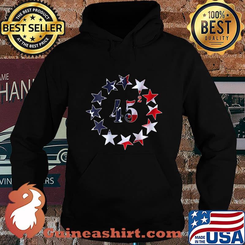 Womens 45 Squared Trump Betsy Ross Flag 2020 Second Term V-Neck T-Shirt Hoodie