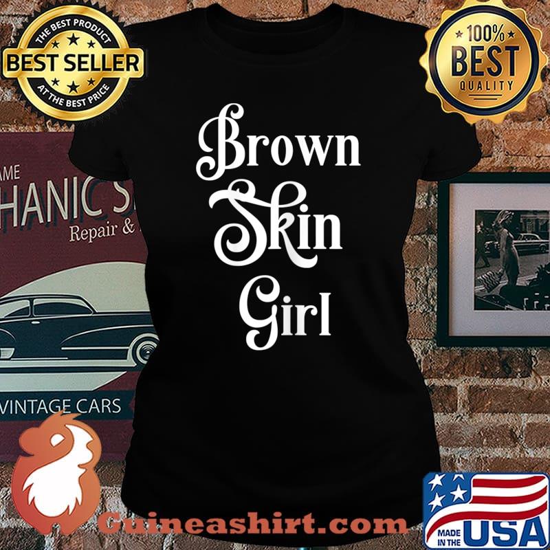 Womens Brown Skin Girl Black Is Beautiful Strong Power Afro Womens T-Shirt Laides tee