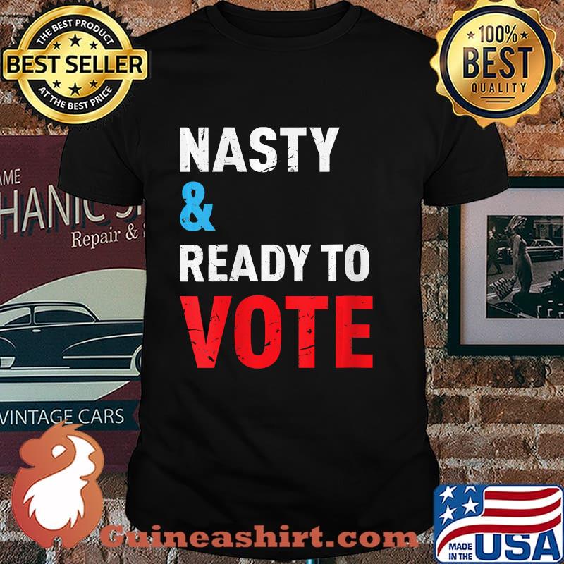 Womens Nasty And Ready To Vote Feminist Political Liberal Voting V-Neck T-Shirt