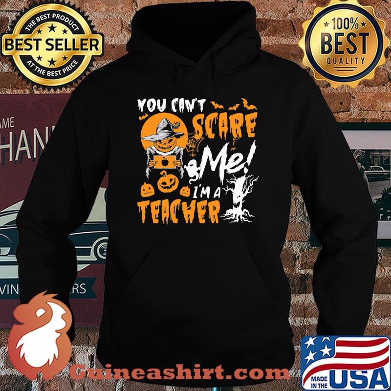 You can't scare me I'm a teacher Halloween Pumpkin switch s Hoodie