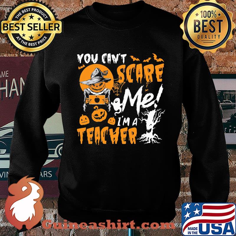 You can't scare me I'm a teacher Halloween Pumpkin switch s Sweater