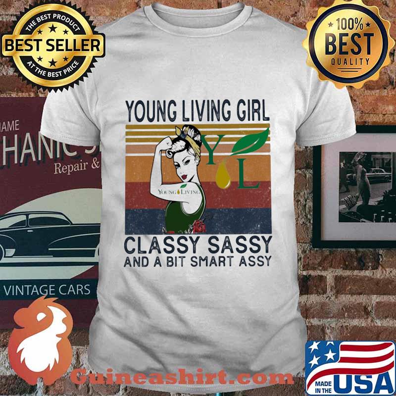 Young living girl classy sassy and a bit smart assy vintage retro shirt