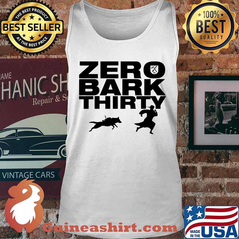 Zero bark thirty dog s Tank top