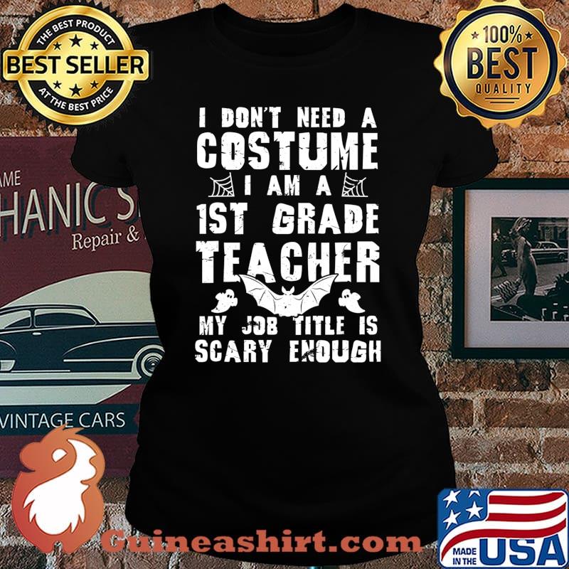 1st Grade Teacher Halloween Costume Scary Funny Boo T-Shirt Laides tee