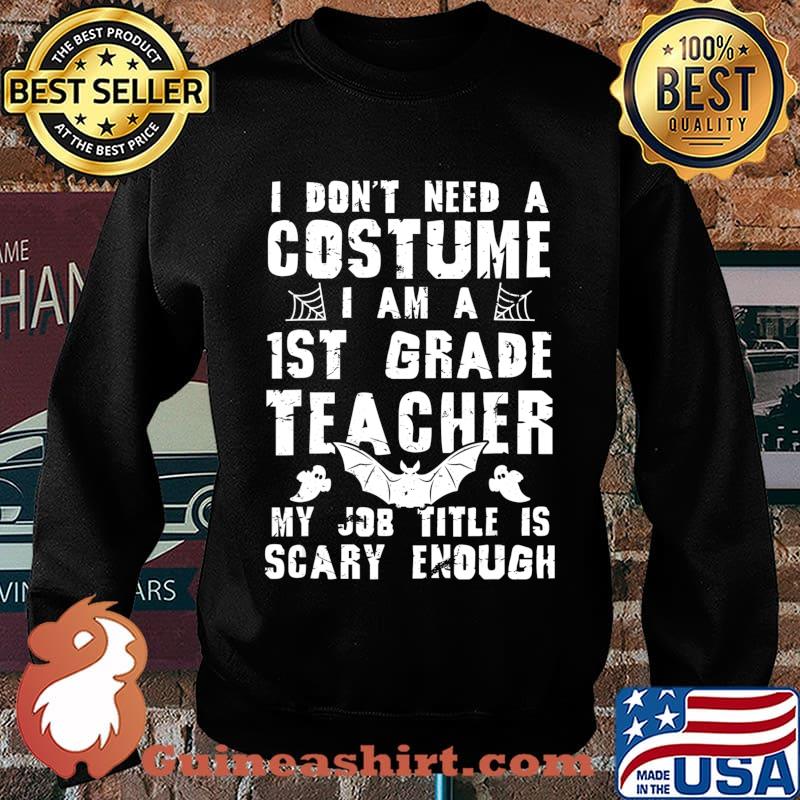 1st Grade Teacher Halloween Costume Scary Funny Boo T-Shirt Sweater