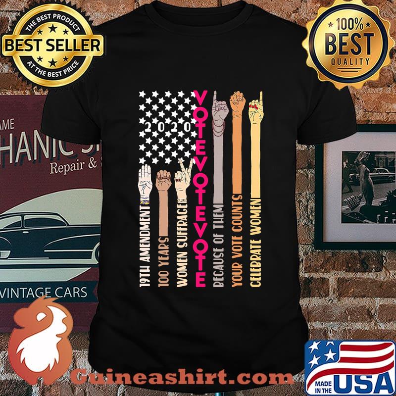 2020 19th Amendment 100 Years Women Suffrage Vote Because Of Them Your Vote Counts Celebrate Women Black Lives Matter Shirt