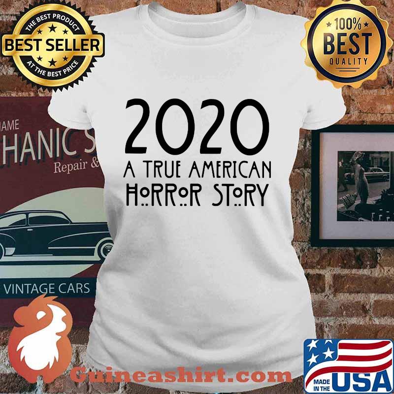 2020 a true american horror story white s Ladies tee