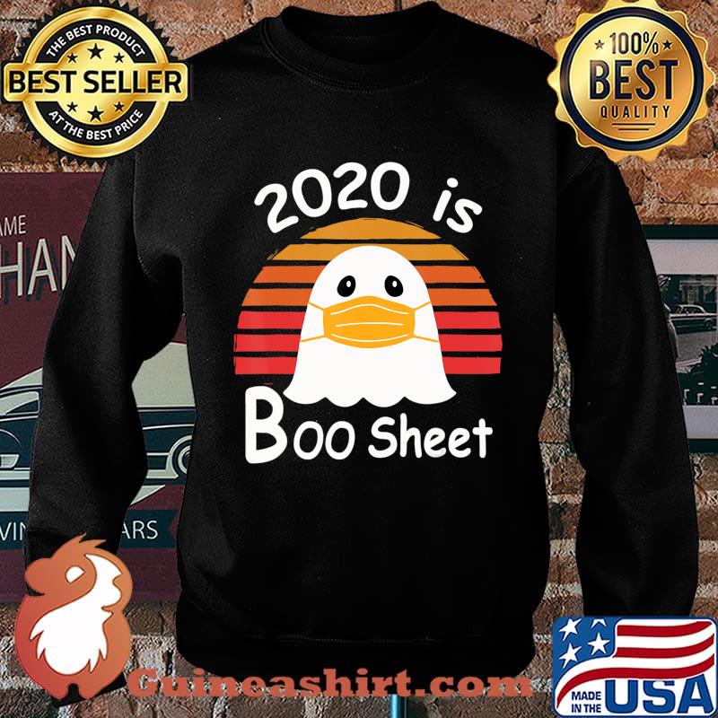 2020 is Boo Sheet Ghost Mask Funny Gift T-Shirt Sweater
