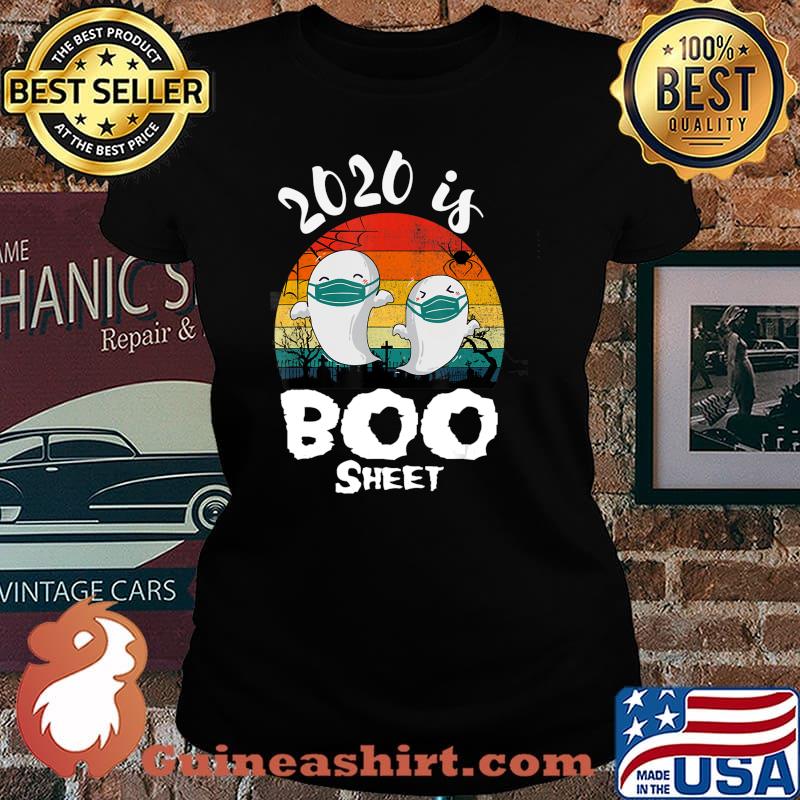 2020 Is Boo Sheet Halloween Ghost Wear Mask T-Shirt Laides tee