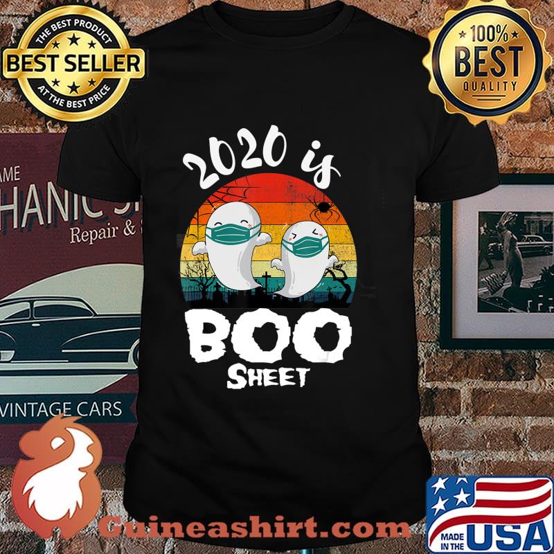 2020 Is Boo Sheet Halloween Ghost Wear Mask T-Shirt
