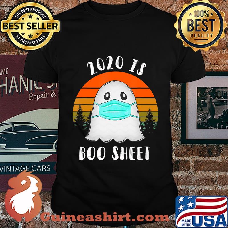 2020 Is Boo Sheet Halloween TShirt Ghost Wear Mask 2020 Gift T-Shirt
