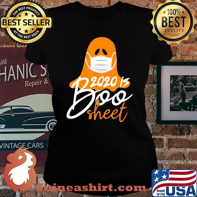 2020 is Boo Sheet Shirt Funny Halloween Costume Mask Gifts T-Shirt Laides tee