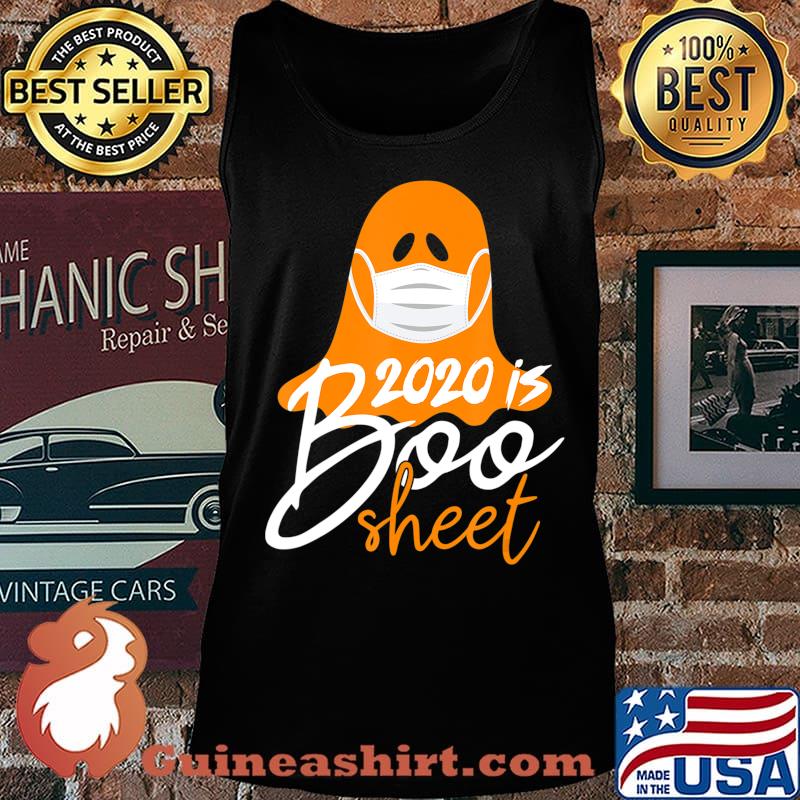 2020 is Boo Sheet Shirt Funny Halloween Costume Mask Gifts T-Shirt Tank top