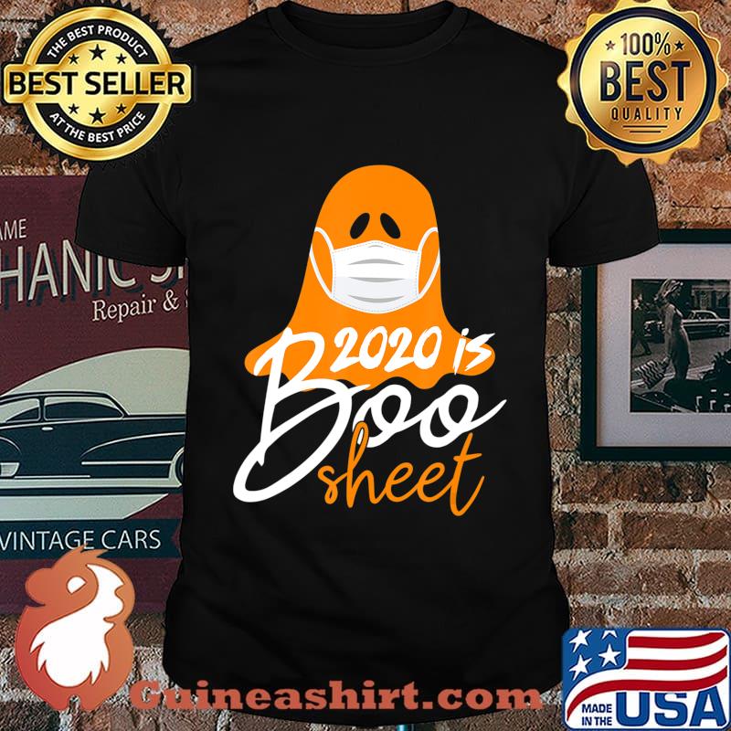 2020 is Boo Sheet Shirt Funny Halloween Costume Mask Gifts T-Shirt