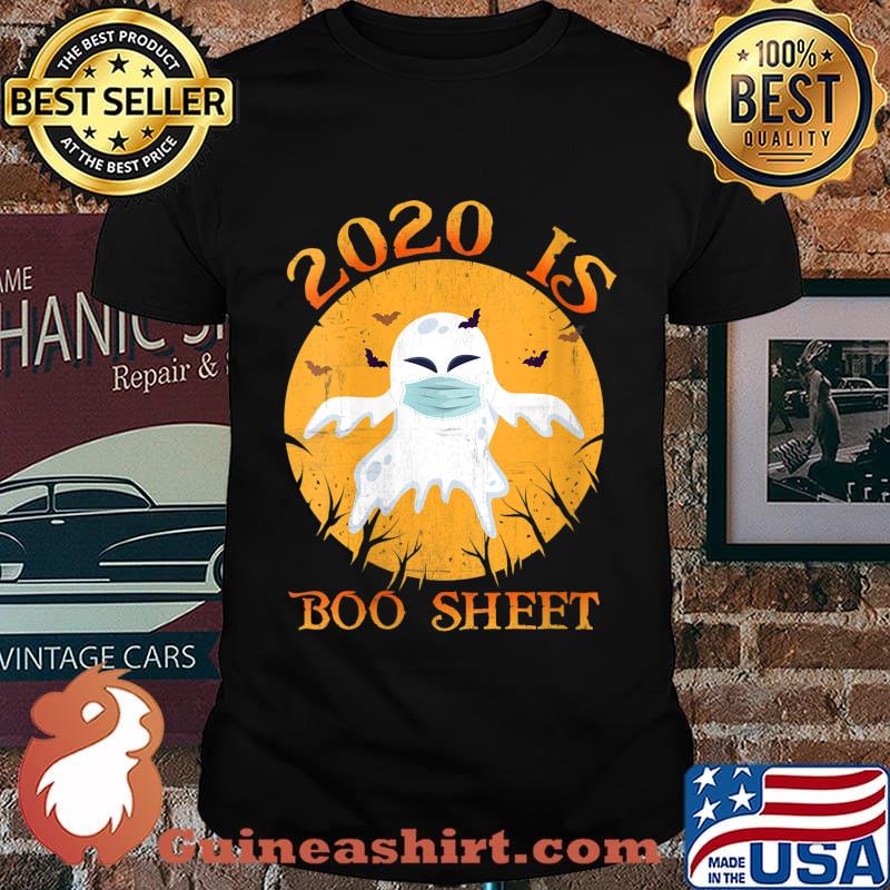 2020 Is Boo Sheet T-Shirt Ghost In Mask Funny Halloween Shirt