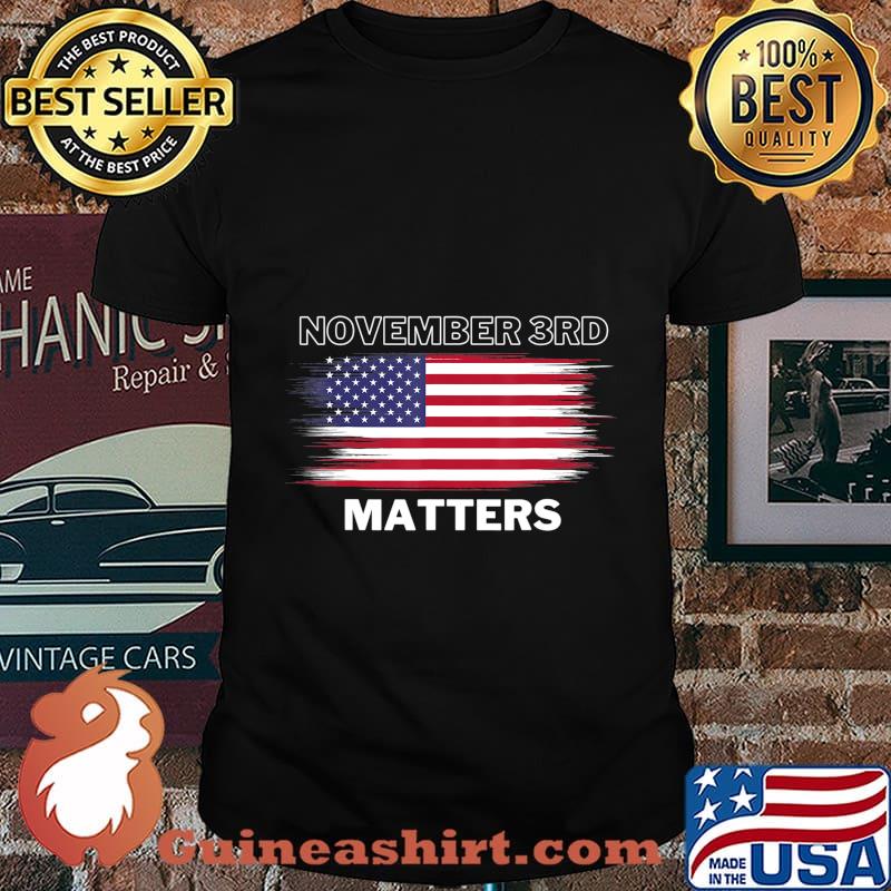 2020 Vote On Election Day November 3rd Matters T-shirt T-Shirt