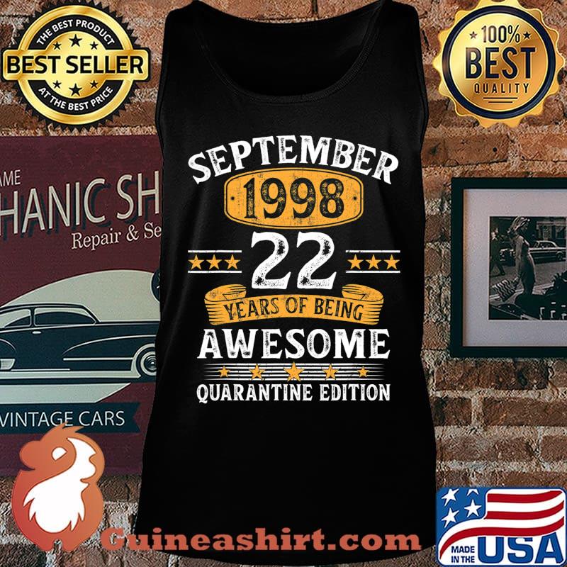 22 Years Old September 1998 22th Birthday Quarantine Gifts T-Shirt Tank top