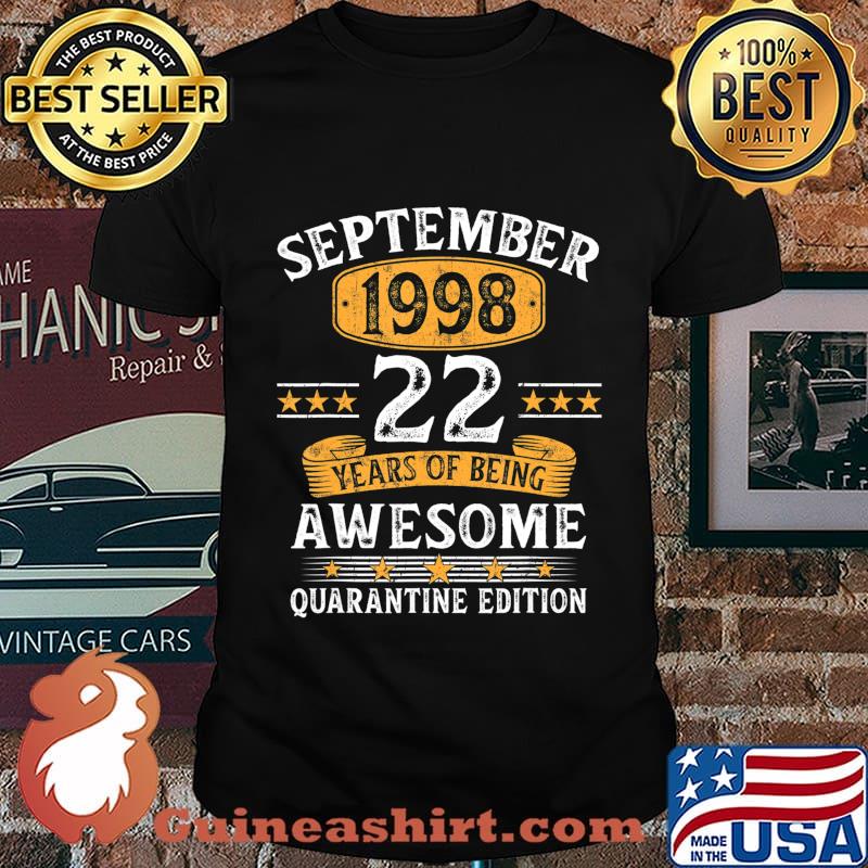 22 Years Old September 1998 22th Birthday Quarantine Gifts T-Shirt