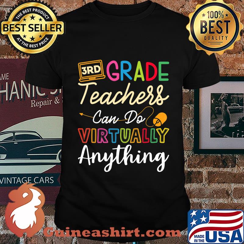3rd Grade Teachers Can Do Virtually Anything T-Shirt