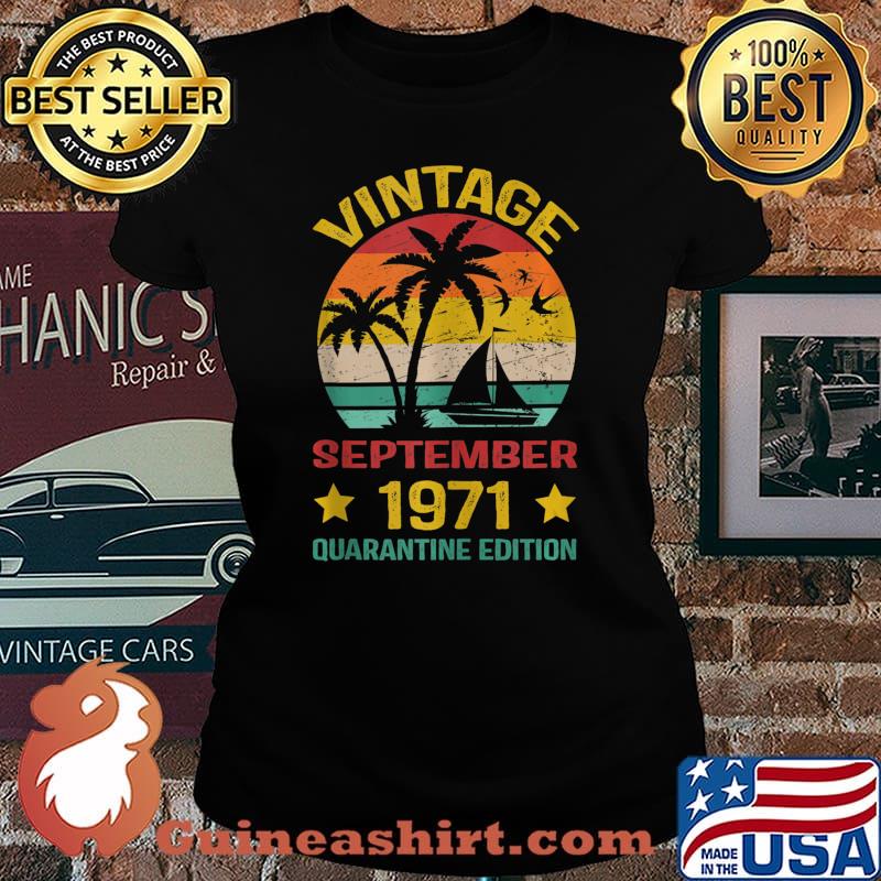 49th Birthday Vintage September 1971 Quarantine Edition s Laides tee