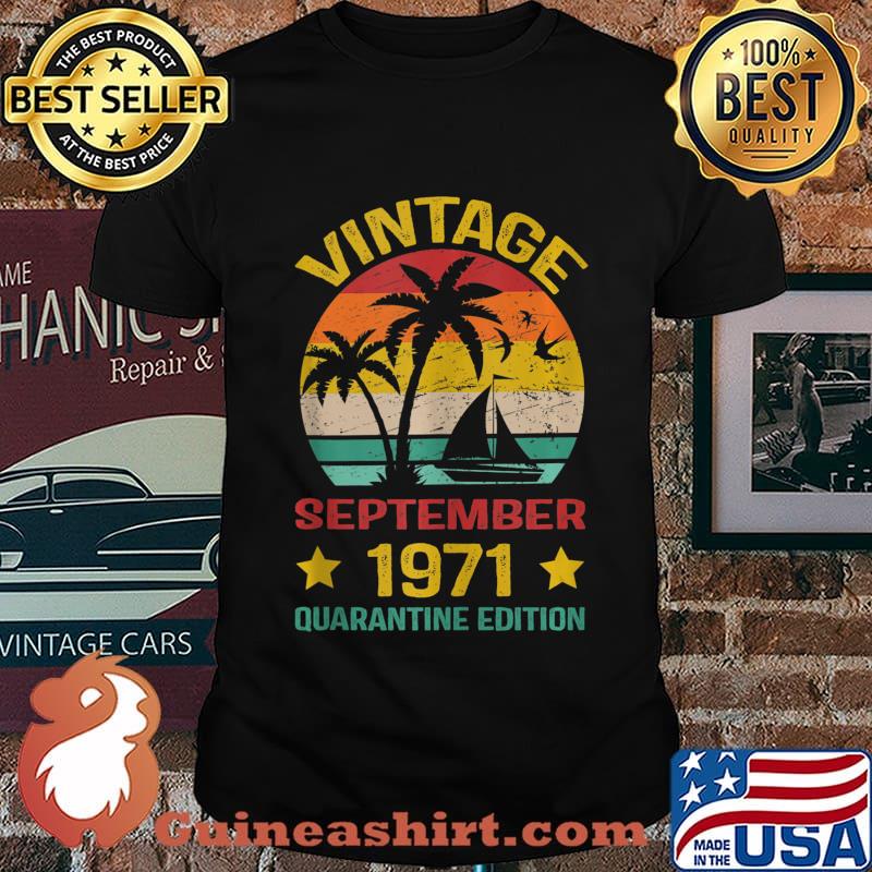 49th Birthday Vintage September 1971 Quarantine Edition shirt