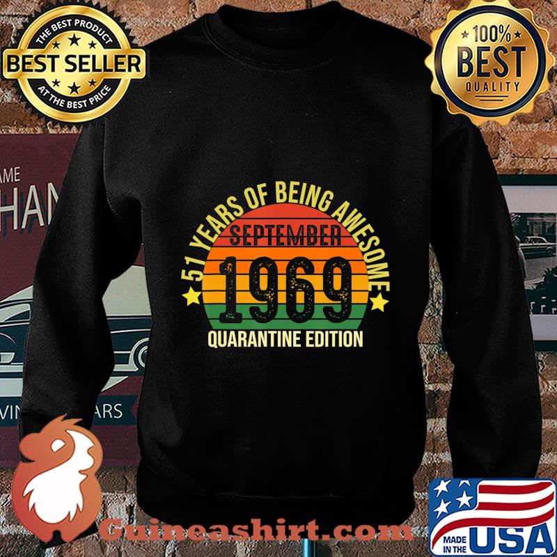 51 Years Of Being Awesome September 1969 Quarantine Birthday T-Shirt Sweater