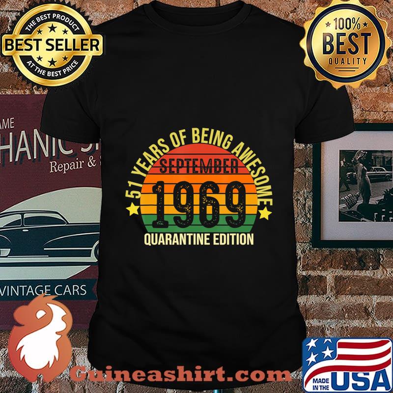 51 Years Of Being Awesome September 1969 Quarantine Birthday T-Shirt
