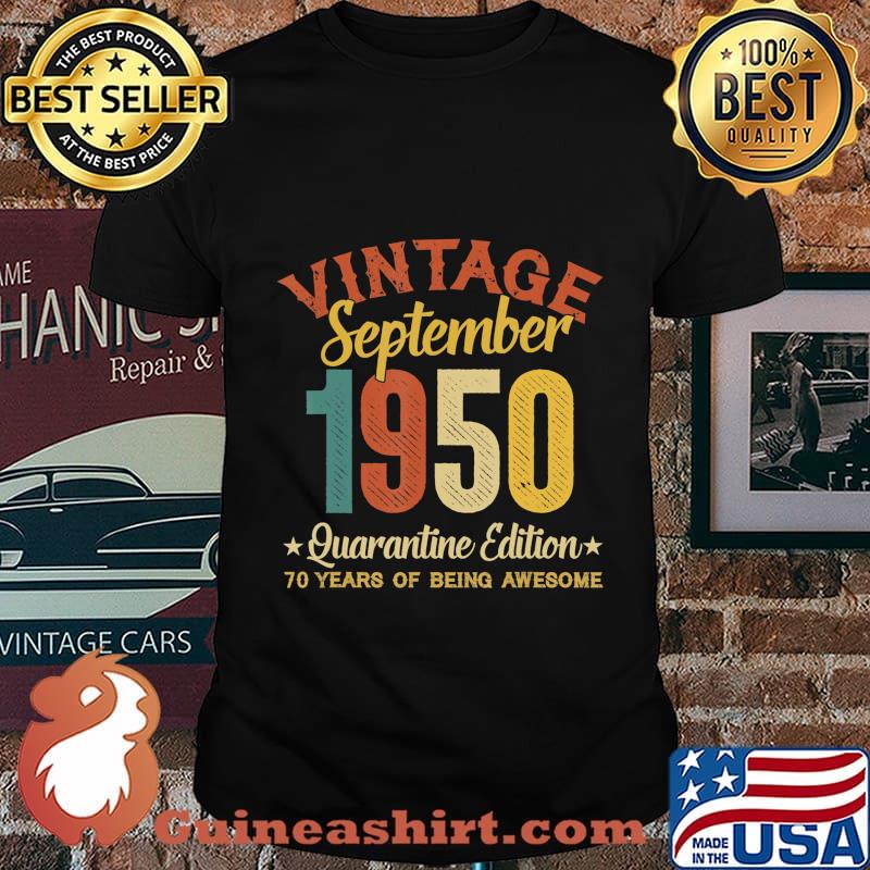 70 Year Old Birthday Gifts September 1950 Quarantine Edition T-Shirt