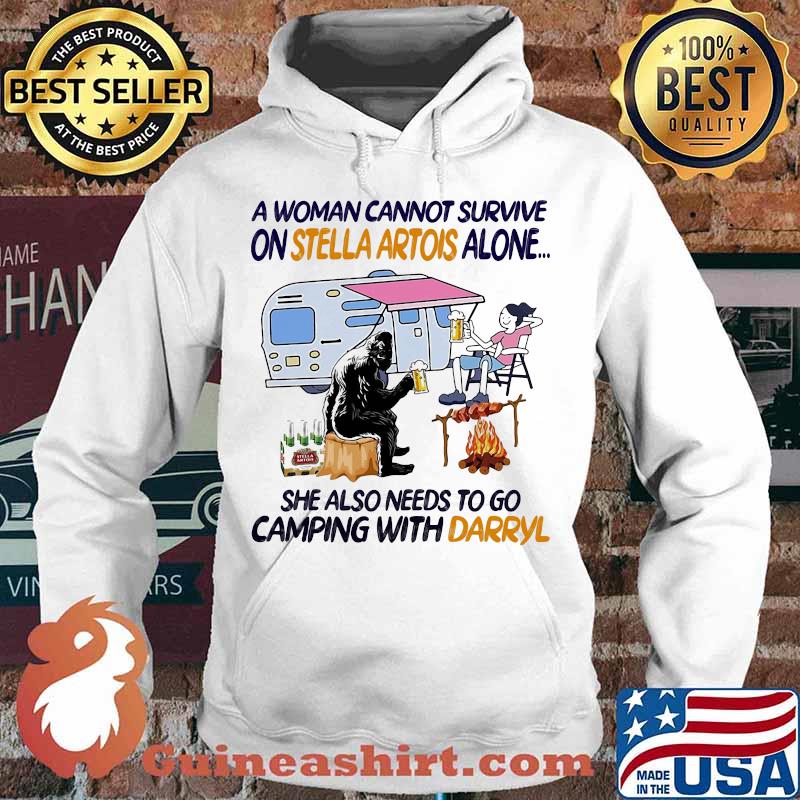 A woman cannot survive on stella artois alone she also needs to go camping with darryl s Hoodie