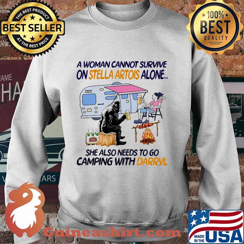 A woman cannot survive on stella artois alone she also needs to go camping with darryl s Sweater