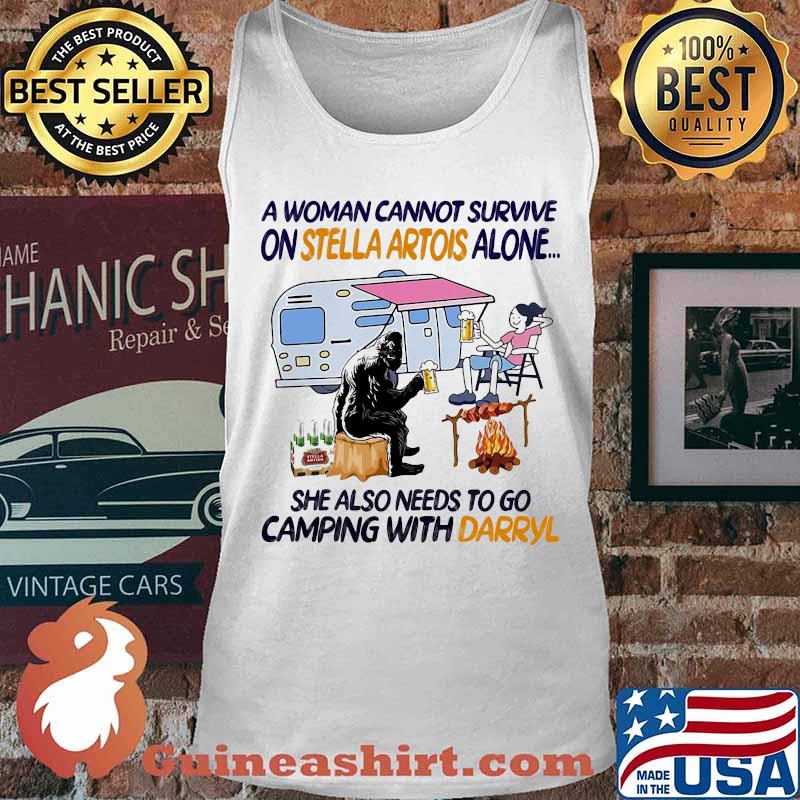 A woman cannot survive on stella artois alone she also needs to go camping with darryl s Tank top