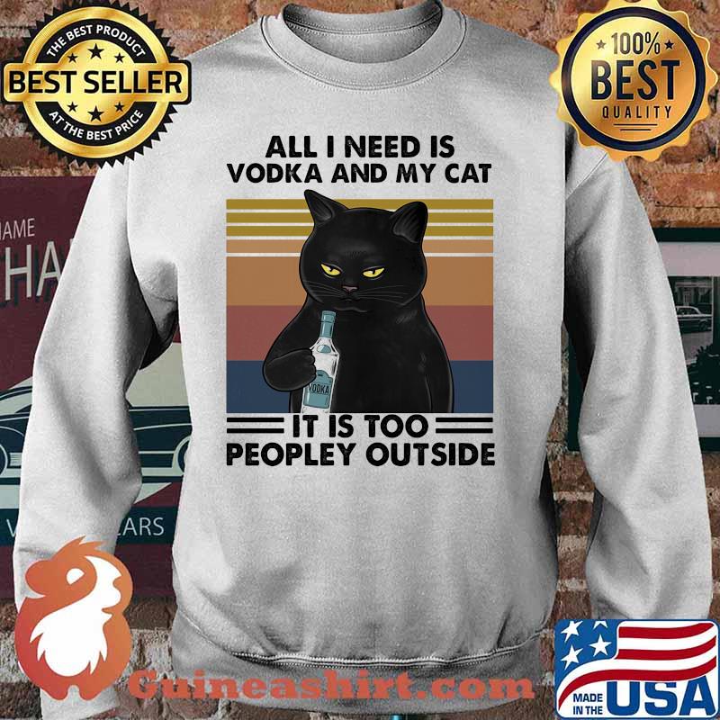 All i need is beer and my cat it is too peopley outside vintage retro s Sweater
