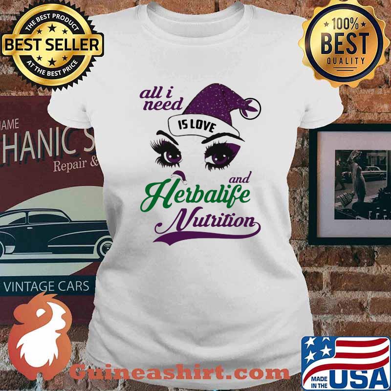 All i need is love and herbalife nutrition s Ladies tee