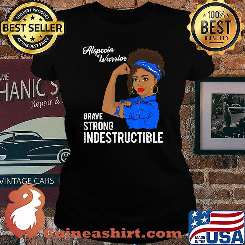 Alopecia Warrior Indestructible Survivor Awareness Gift T-Shirt Laides tee