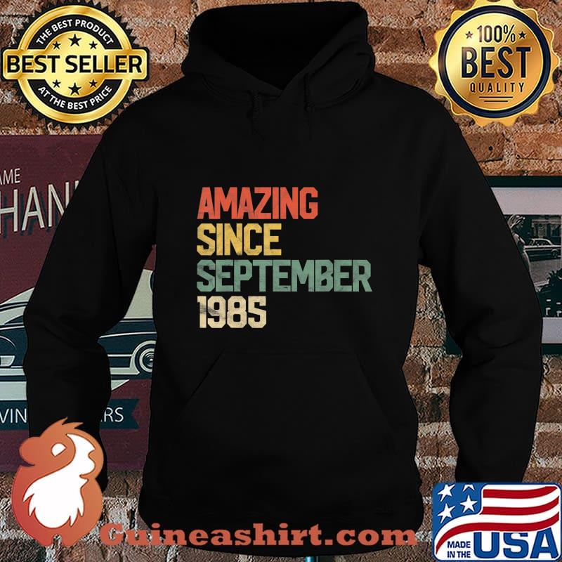 Amazing Since September 1985 35th Birthday Gift 35 Year Old T-Shirt Hoodie