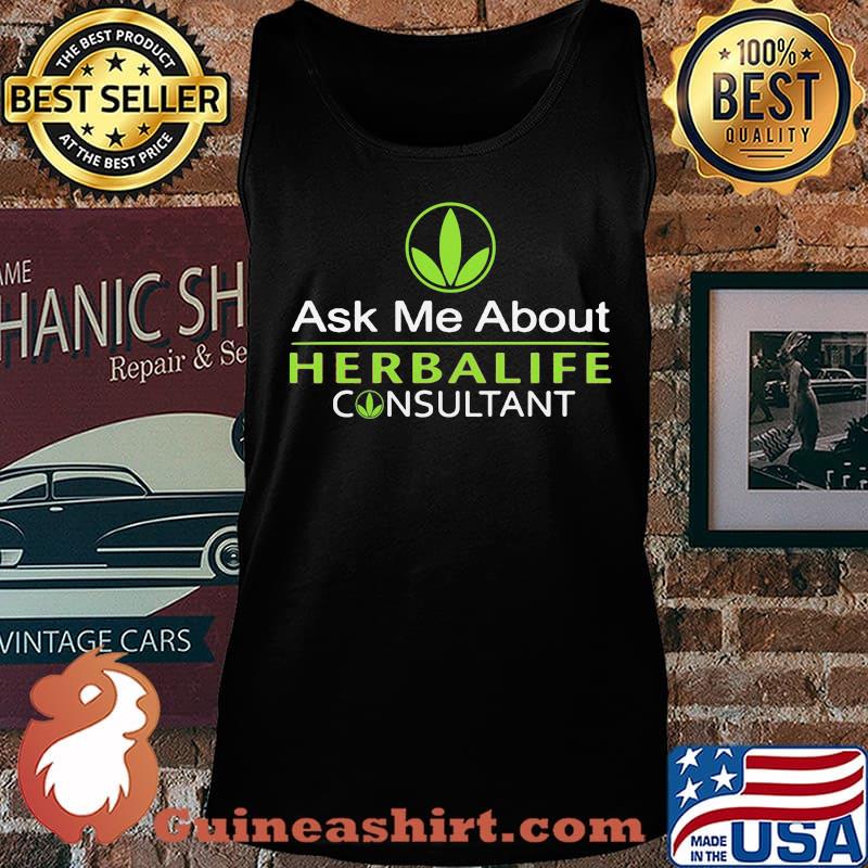 Ask me about herbalife consultant s Tank top