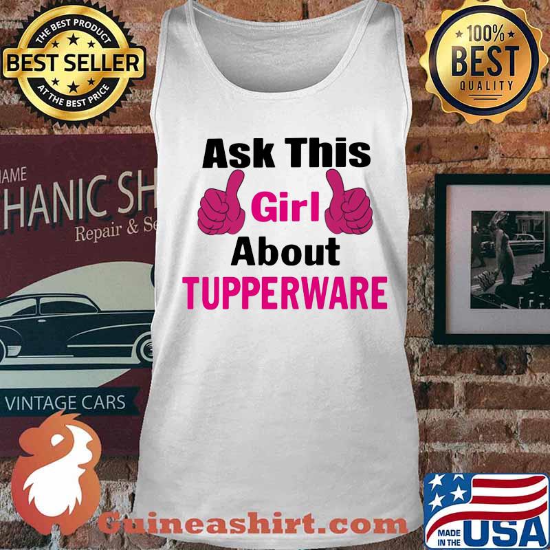 Ask this girl about tupperware independent consultant s Tank top