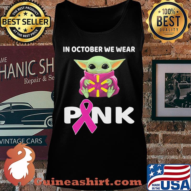 Baby hug walmart in october we wear pink cancer awareness s Tank top