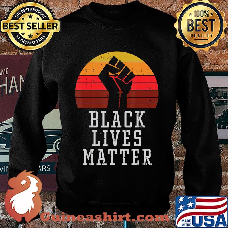 Black Lives Matter Raised Fist Melanin African History Pride T-Shirt Sweater