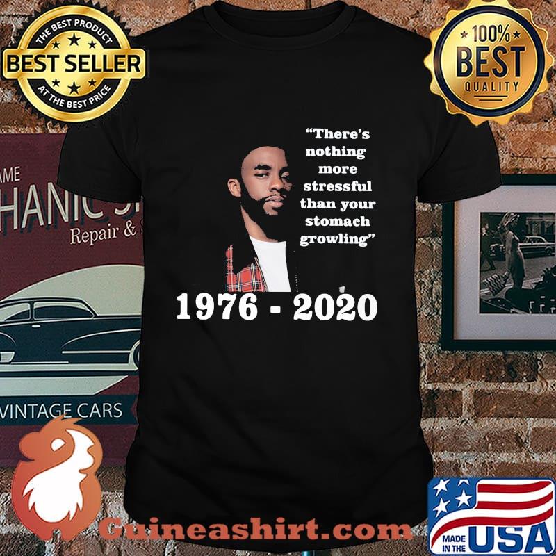 Black panther rip chadwick there's nothing more stressful than your stomach growling 1976 2020 shirt