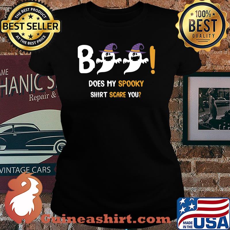 Boo Does My Spooky Shirt Scare You Halloween Boys Girls Gift T-Shirt Laides tee