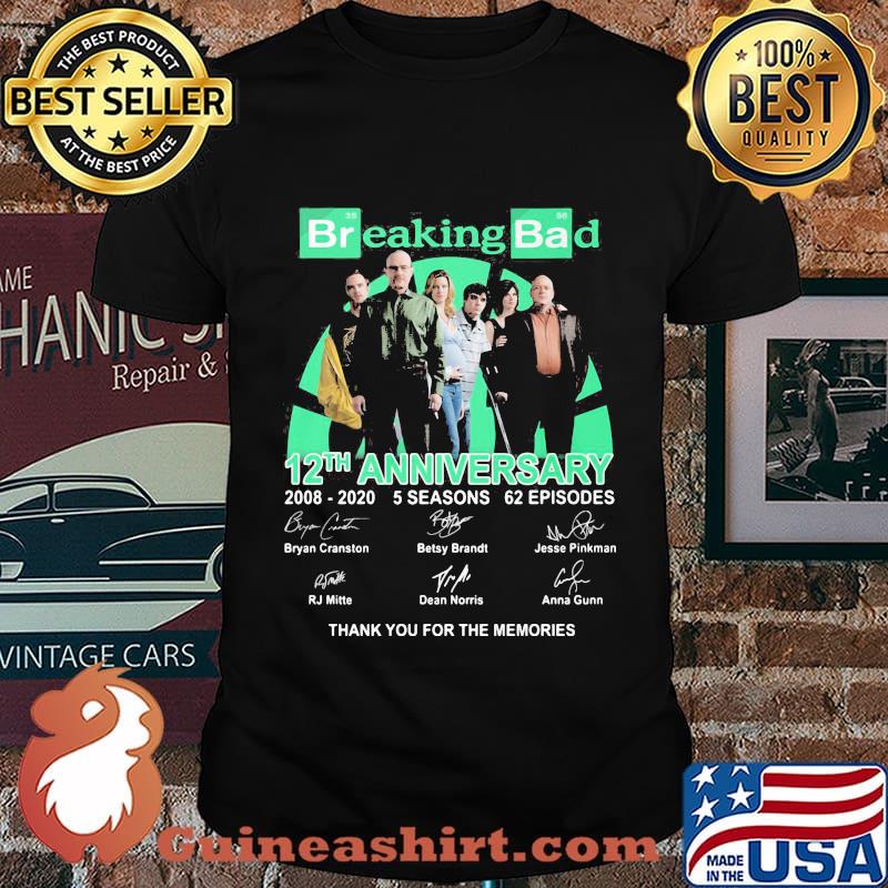 Breaking bad movie 12th anniversary 2008 2020 5 seasons 62 episodes thank you for the memories signatures shirt