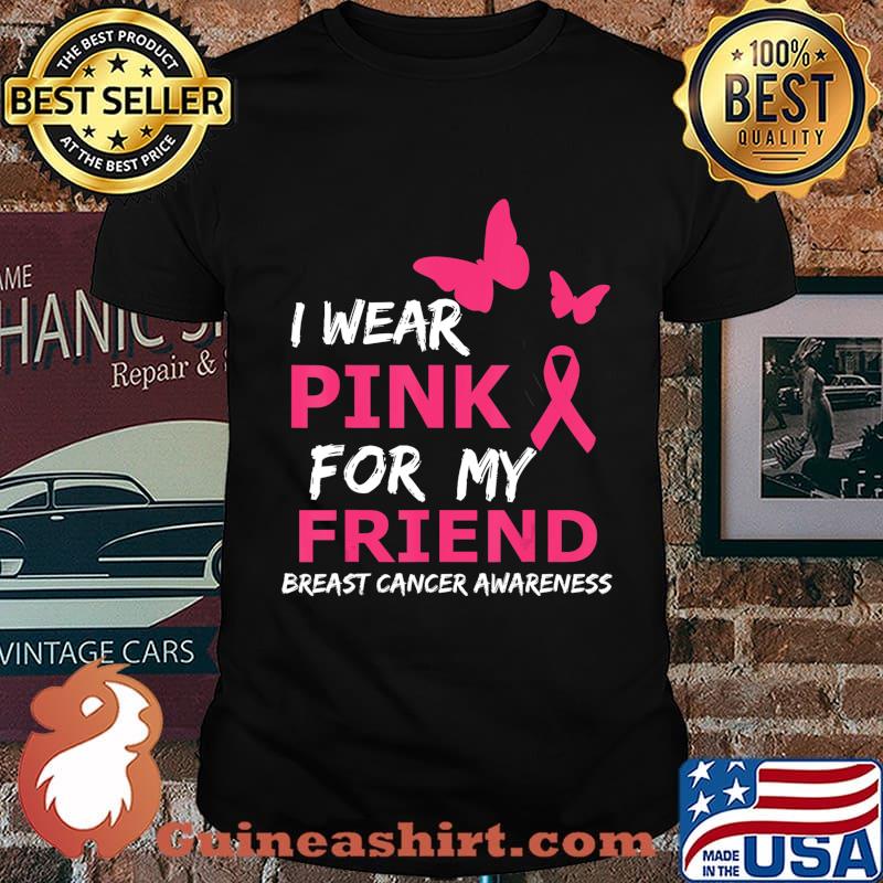 Breast Cancer I Wear Pink for my Friend Heart Ribbon T-Shirt